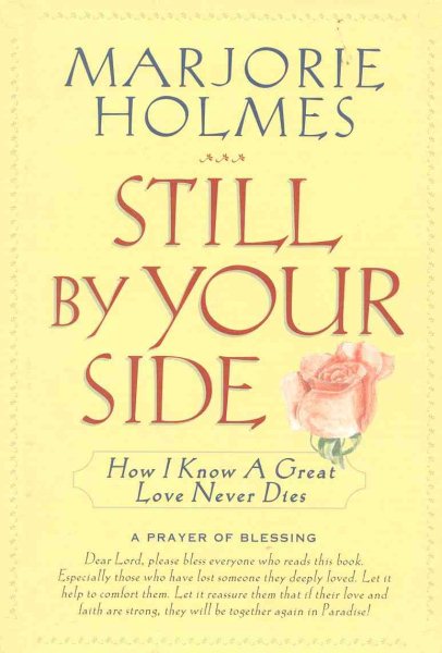 Still By Your Side: A True Story of Love & Grief, Faith & Miracles