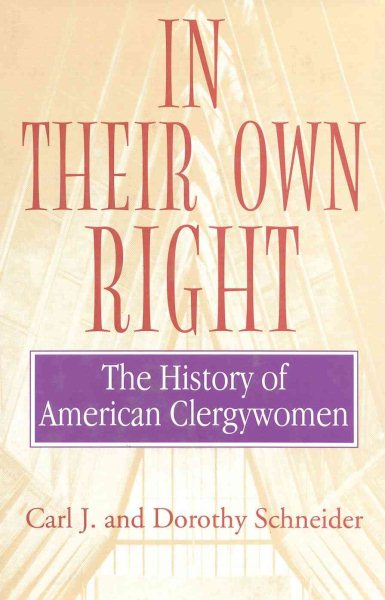In Their Own Right: The History of American Clergywomen cover