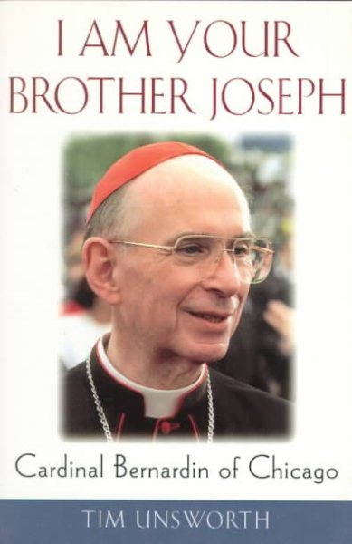 I Am Your Brother Joseph: Cardinal Bernardin of Chicago cover