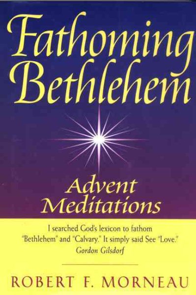 Fathoming Bethlehem: Advent Meditations cover