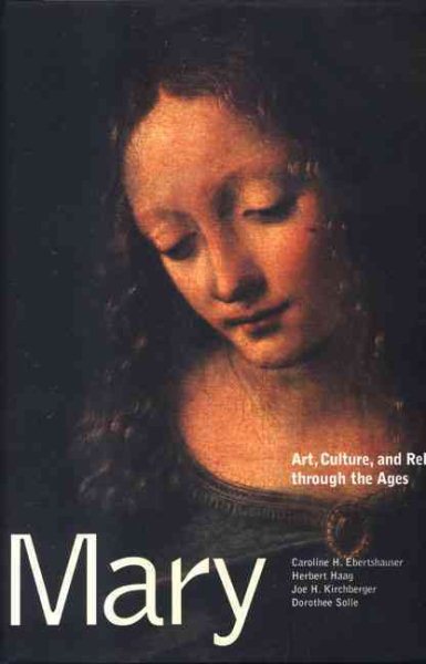 Mary: Art, Culture, and Religion Through the Ages cover