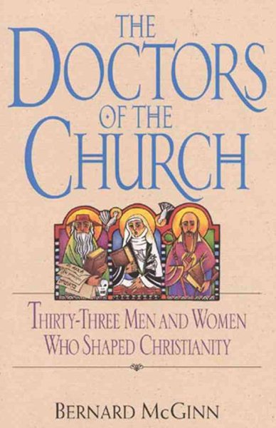 Doctors of the Church: Thirty-Three Men and Women Who Shaped Christianity cover
