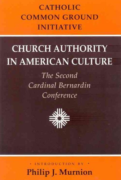 Church Authority in American Culture: The Second Cardinal Bernardin Conference cover