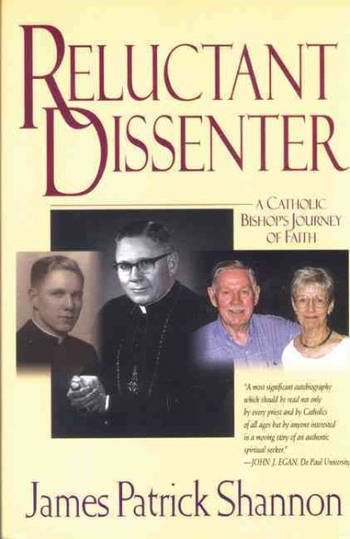 Reluctant Dissenter: A Catholic Bishop's Journey of Faith cover