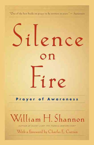 Silence on Fire: Prayer of Awareness cover