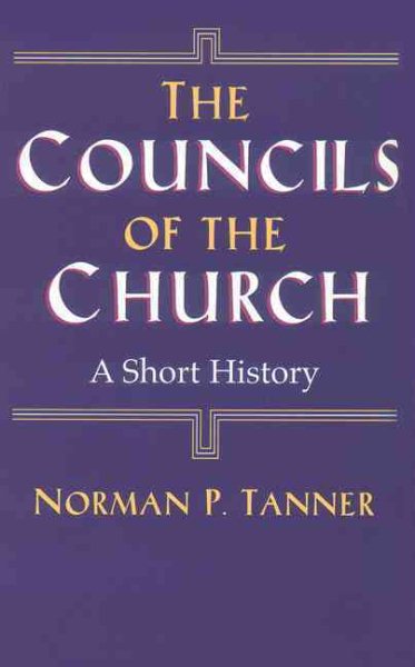 The Councils of the Church: A Short History cover