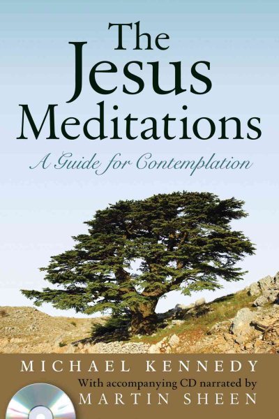 The Jesus Meditations: A Guide for Contemplation cover