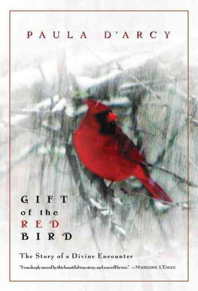 Gift of the Red Bird: The Story of a Divine Encounter cover