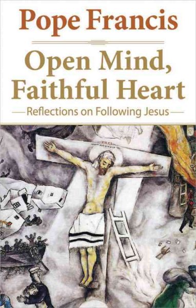 Open Mind, Faithful Heart: Reflections on Following Jesus cover