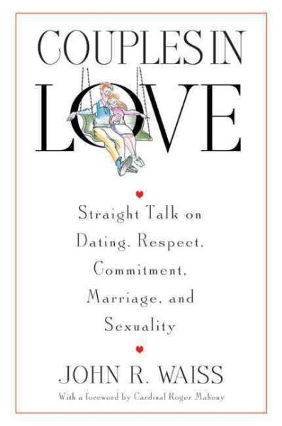 Couples in Love: Straight Talk on Dating, Respect, Commitment, Marriage, and Sexuality cover