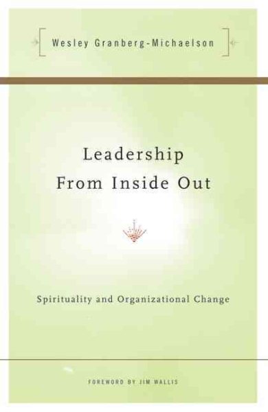 Leadership from Inside Out: Spirituality and Organizational Change cover