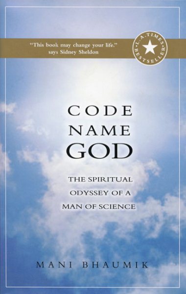 Code Name God: The Spiritual Odyssey of a Man of Science cover