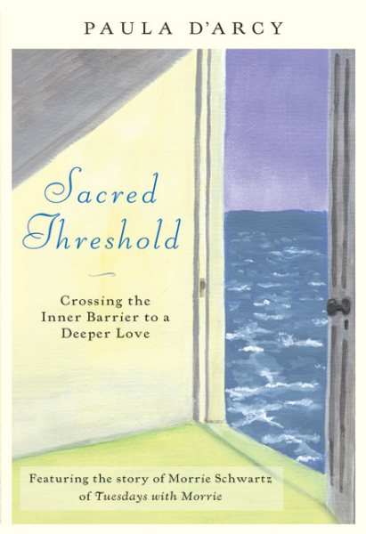 Sacred Threshold: Crossing the Inner Barrier to a Deeper Love cover