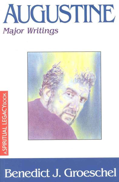 Augustine: Major Writings (Crossroad Spiritual Legacy Series) cover