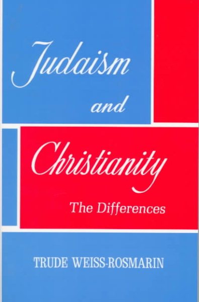 Judaism and Christianity: the Differences cover