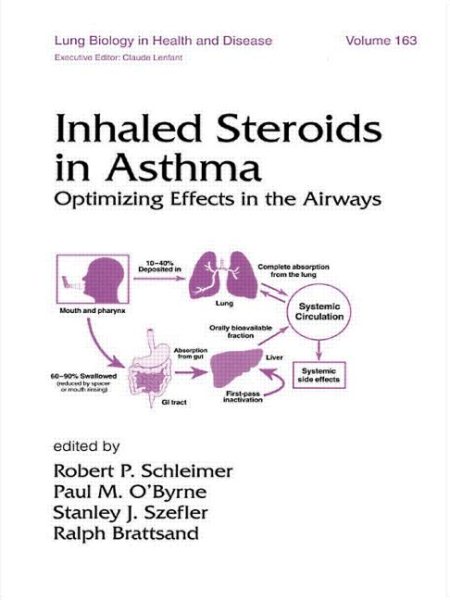 Inhaled Steroids in Asthma: Optimizing Effects in the Airways (Lung Biology in Health and Disease)