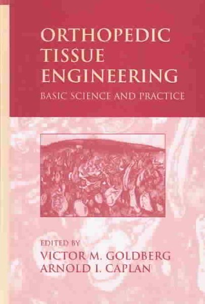 Orthopedic Tissue Engineering: Basic Science and Practice cover
