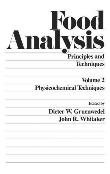 Food Analysis. Principles and Techniques, Volume 2: Physicochemical Techniques cover