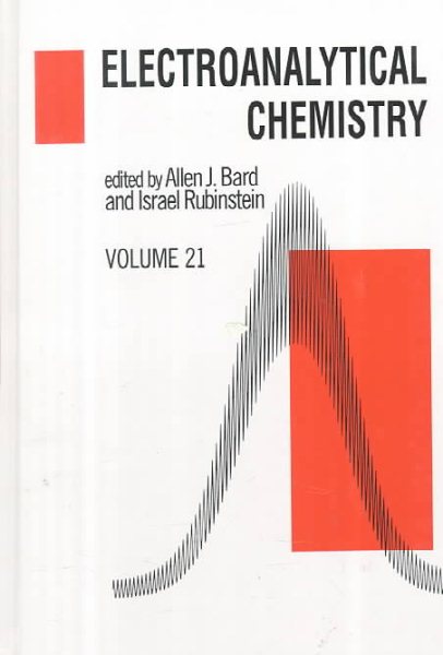 Electroanalytical Chemistry: A Series Of Advances: Volume 21