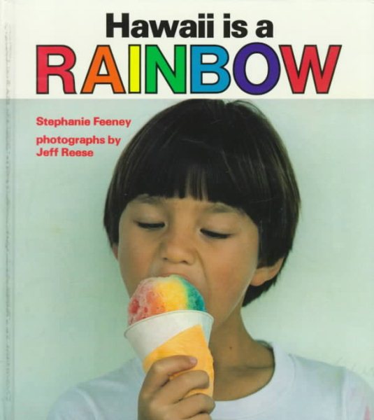 Hawaii Is a Rainbow (A Kolowalu Book) cover