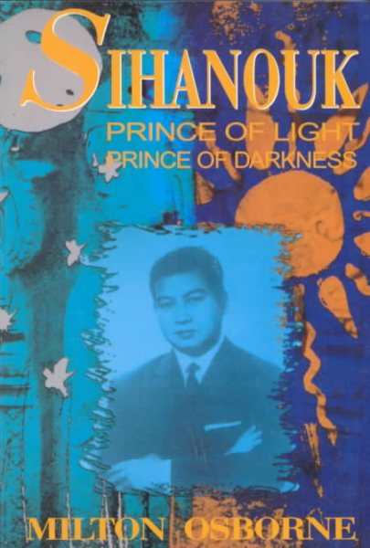 Sihanouk: Prince of Light, Prince of Darkness cover