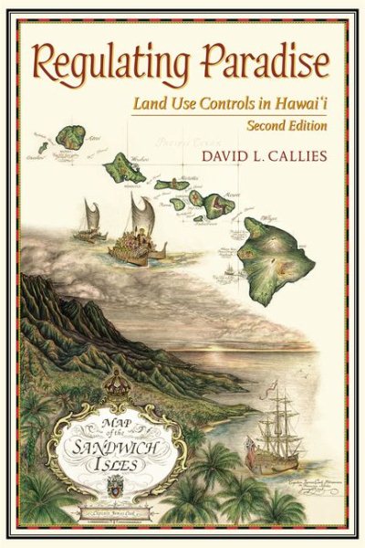 Regulating Paradise: Land Use Controls in Hawai'i, Second Edition cover