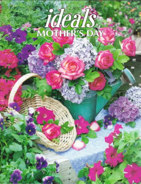 Ideals Mother's Day 1999: More Than 50 Years of Celebrating Life's Most Treasured Moments cover