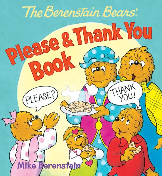 The Berenstain Bears' Please & Thank You Book cover