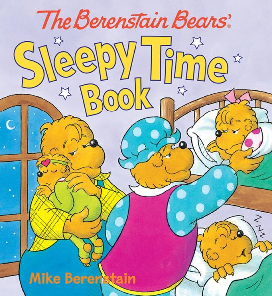 The Berenstain Bears' Sleepy Time Book cover