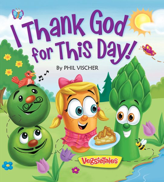 I Thank God for This Day! (VeggieTales) cover
