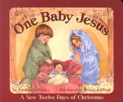 One Baby Jesus: A New Twelve Days of Christmas cover