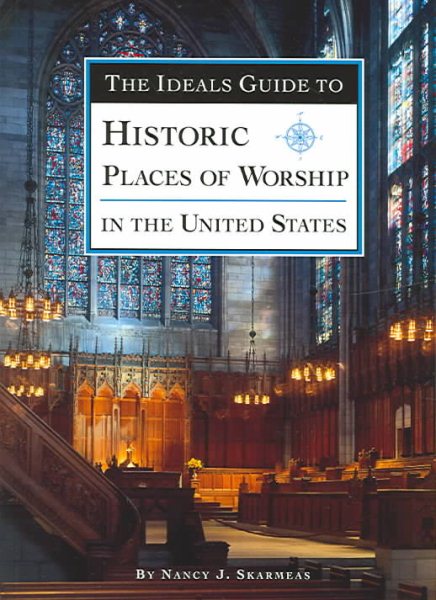 The Ideals Guide to Historical Places of Worship: in the United States cover