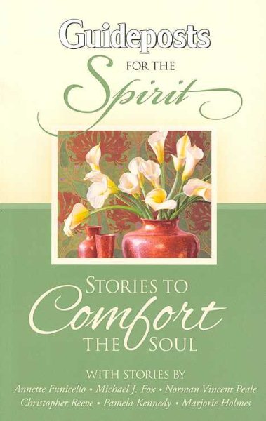 Stories To Comfort The Soul (Guideposts for the Spirit) cover