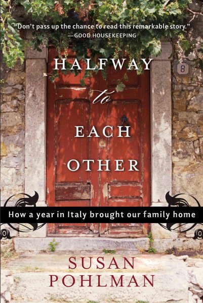 Halfway to Each Other: How a Year in Italy Brought Our Family Home cover