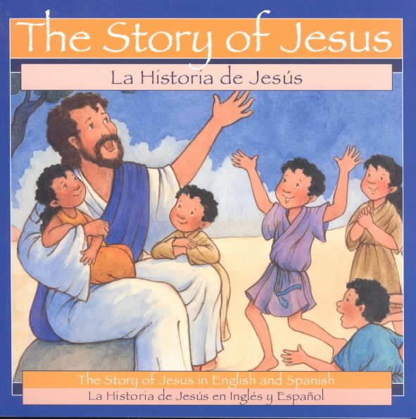 The Story of Jesus: La Historia de Jesus cover