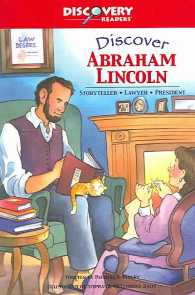 Discover Abraham Lincoln: Storyteller, Lawyer, President (Discovery Readers) cover