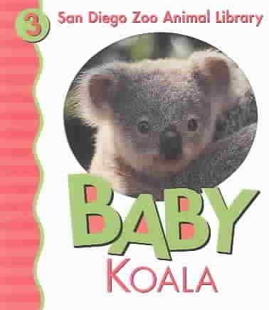 Baby Koala (San Diego Zoo Animal Library, 3) cover