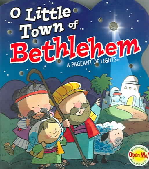 O Little Town of Bethlehem: A Pageant of Lights cover