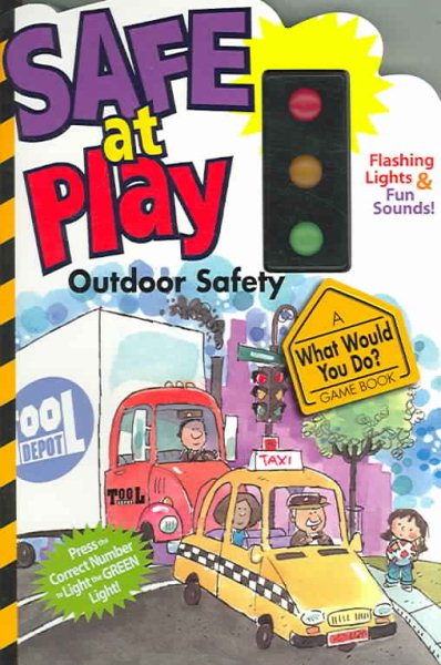 Safe at Play: Outdoor Safety (What Would You Do? Game Book) cover