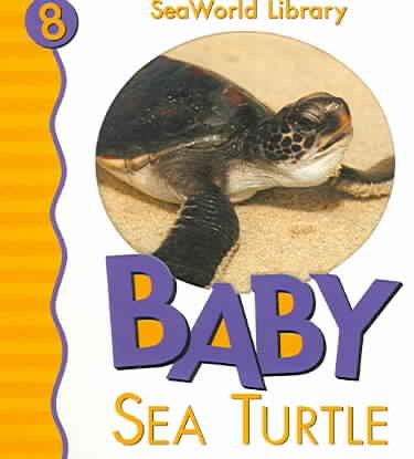 Baby Sea Turtle San Diego Zoo (Seaworld Library) cover