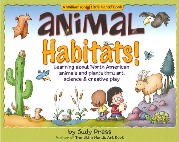 Animal Habitats! (Williamson Little Hands Series)