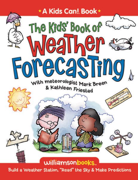 The Kids' Book of Weather Forecasting (Kids Can!) cover