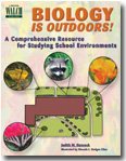 Biology Is Outdoors!: A Comprehensive Resource for Studying School Environments cover