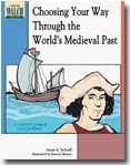 Choosing Your Way Through the World's Medieval Past cover