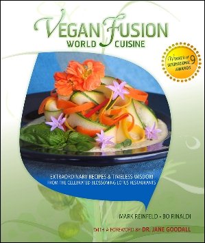 Vegan Fusion World Cuisine: Extraordinary Recipes & Timeless Wisdom from the Celebrated Blossoming Lotus Restaurants cover