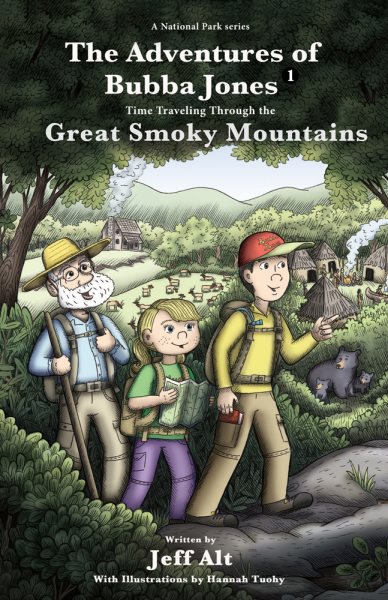 The Adventures of Bubba Jones: Time Traveling Through the Great Smoky Mountains (A National Park Series) cover