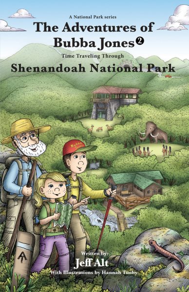 The Adventures of Bubba Jones (#2): Time Traveling Through Shenandoah National Park (A National Park Series) cover