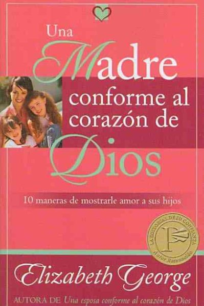 Una madre conforme al corazon de Dios (Spanish Edition) cover