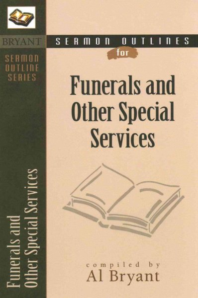 Sermon Outlines for Funerals and Other Special Services (Bryant Sermon Outline) cover