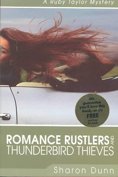 Romance Rustlers and Thunderbird Thieves (Ruby Taylor Mystery Series #1) cover